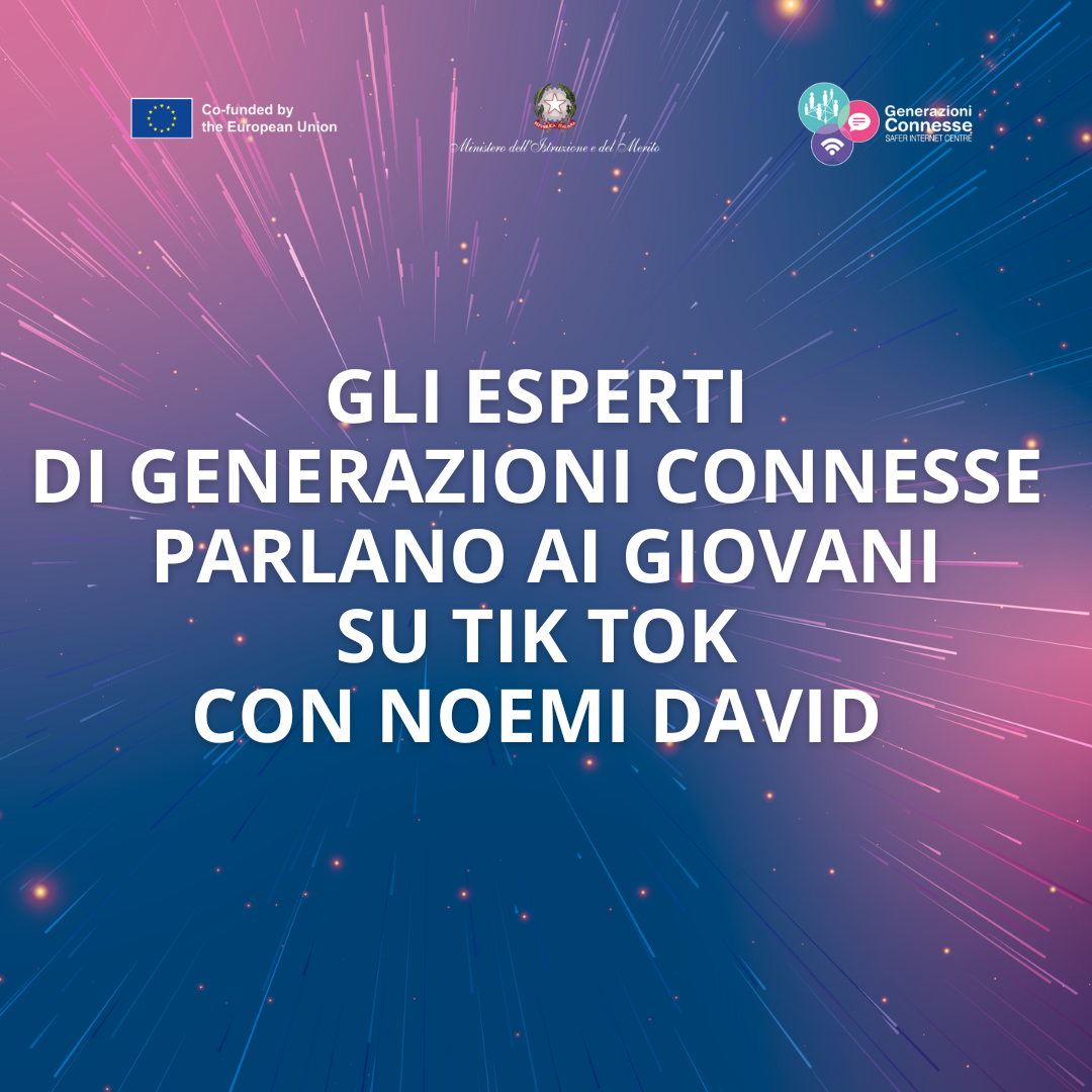 Gli esperti di Generazioni Connesse parlano dei rischi dell’online alle ragazze e ai ragazzi